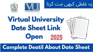 VU Date Sheet link open Make your Date | How to make your datesheet  VU 2025 