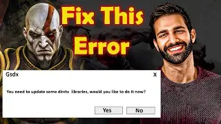 God Of War 2 - Fix You Need To Update Some Directx Libraries, would you like to do it now?