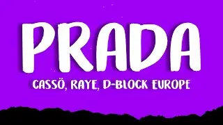 cassö, RAYE, D-Block Europe - Prada (Lyrics)