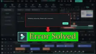 Validating resources please wait a moment filmora 12| filmora validating resources please wait | Fix