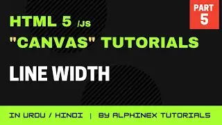 How to change Line Width on Canvas | HTML5 Canvas Step by Step Tutorials in Urdu/Hindi | Part 5