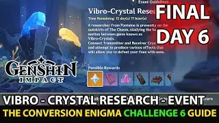 Genshin Impact - How To Complete Event Vibro - Crystal Research (The Conversion Enigma ) Day 6 Guide