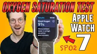 Apple Watch 7 In-Depth Scientific SpO2 Test (Oxygen Saturation Review)