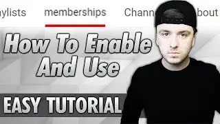 How To Enable & Use The Channel Memberships Feature On Your YouTube Channel