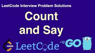 LeetCode in Golang - Count and Say