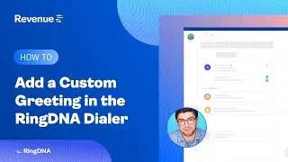 How to Add a Custom Greeting in the RingDNA Dialer
