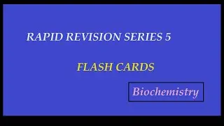 Biochemistry Flash Cards Rapid Revision Series 5