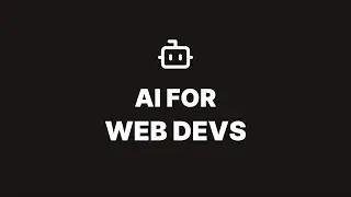 How To Use AI (As A Web Developer)