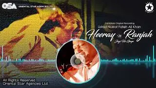 Heeray Ni Ranjah Jogi Ho Gaya | Ustad Nusrat Fateh Ali Khan | Complete Full Version | OSA Worldwide