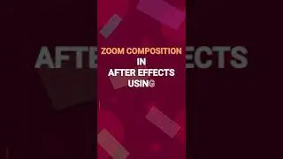 Zoom Composition in After Effects | #shorts #Aftereffectskeyboardshortcuts