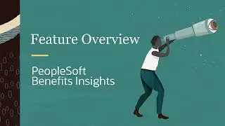 PeopleSoft Benefits Insights