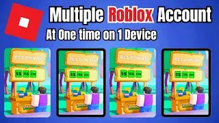 How to USE Multiple Roblox Accounts at the same time (On 1 Device)
