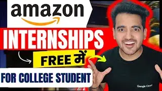 Amazon Free Internships 2024 | Amazon Recruiting Interns | Internship For College Students