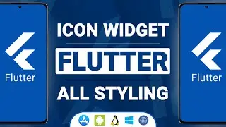 Icon Widgets in Flutter: Complete Styling Guide | Flutter Tutorial