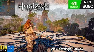 Horizon Zero Dawn Max Settings, DLSS 1440p | RTX 3060 | i7 11800H