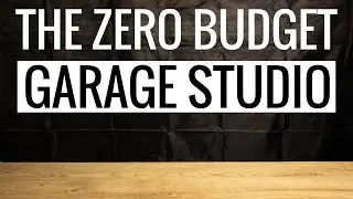 The Zero Budget Garage Studio || A New Place to Create ||