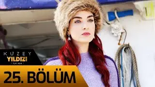 Kuzey Yıldızı İlk Aşk 25. Bölüm