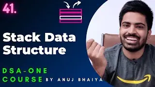 Stack Data Structure | Stack using Arrays & LinkedList | Stack in C++ & Java | DSA-One Course #41