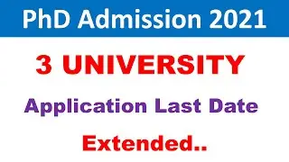 PhD Admission 2021 Last Date Extended | PhD Admission Notice 2021