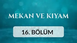 Aksaray Karamanoğlu Ulu Camii - Mekan ve Kıyam 16.Bölüm