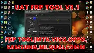 FRP TOOL FOR ALL ANDROID 2023 l UAT FRP TOOL V3 1  FRP TOOLMTK, VIVO,  SAMSUNG, MI, ACCOUNT UNLOCK