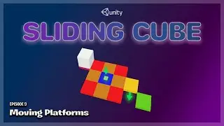 Creating a moving platform and linking it to the button platform - Sliding Cube Episode 9