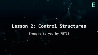 Intro to Python Lesson 2: Control Structures