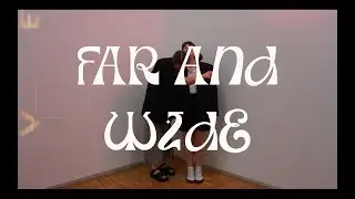 WILDES - Far and Wide (Official Video)