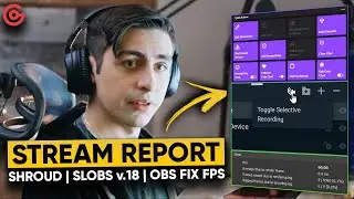 Shroud leaves Twitch, Selective Recording in SLOBS, OBS Fix 95% GPU - Stream Report