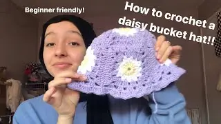 How to crochet a daisy bucket hat! Beginner friendly tutorial!