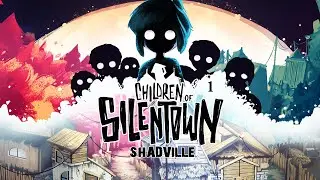 Дети Сайлентауна ▬ Children of Silentown Прохождение игры #1