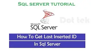 How To Get Last Inserted ID Sql Server