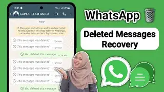 WhatsApp Deleted Messages Recovery | How To See Deleted Messages On WhatsApp