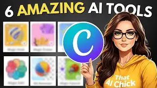 6 Amazing Canva AI APPS That You Really Need!