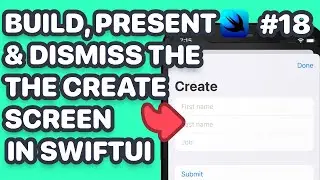 Build, Present & Dismiss the Create People UI In SwiftUI with Form