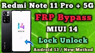 Redmi Note 11 Pro + 5G || FRP Bypass || MIUI 14 || Android 13 || Without Pc || New Method || 2024.