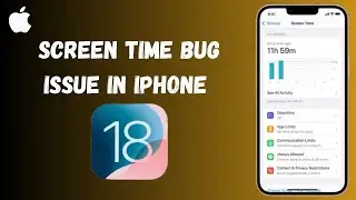 How To Fix Screen Time Bug Issue In iPhone Or IPad After IOS 18 Beta Update (Latest Method 2024)