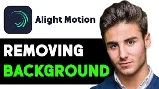 HOW TO REMOVE BACKGROUND IN ALIGHT MOTION 2024! (FULL GUIDE)