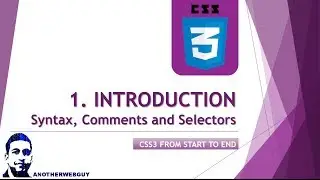 1. Intro to CSS 3 and Basic Syntax | CSS Selectors | CSS Tutorial Series