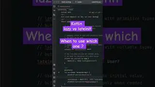 lazy vs lateinit in kotlin, When to use which one? Learn kotlin. 