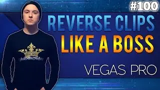 Sony Vegas Pro 13: How To Reverse Clips - Tutorial #100