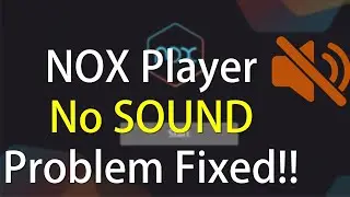 Sound Not Coming Out From NOX App Player Fixed | Nox Free Fire No Sound