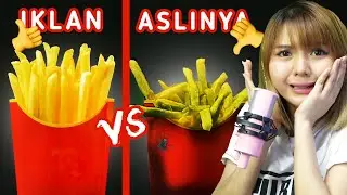 PERBEDAAN MAKANAN DI IKLAN DAN ASLINYA !? BEDA BANGET !!