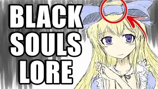 Black Souls 1+2  Lore Explained Pt 1