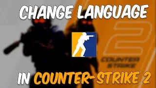 Counter-Strike 2 - How to Change Language (2024)