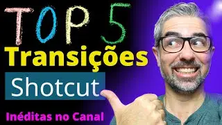 TOP 5 Transições de Vídeo no Shotcut 2024