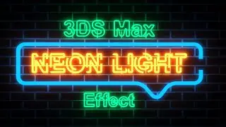 How to Create Neon Light Effect with Vray | 3ds Max Tutorial