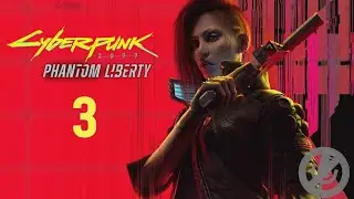 Cyberpunk 2077 DLC Phantom Liberty Прохождение На Русском Без Комментариев Часть 3 - Последний рейс