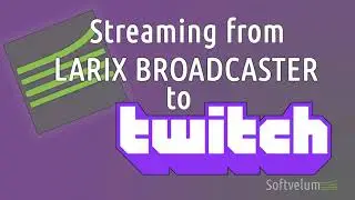 Streaming to Twitch using Larix Broadcaster
