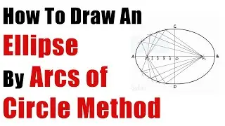 Draw an Ellipse - Arcs Of Circle Method - Engineering Curves - Engineering Drawing